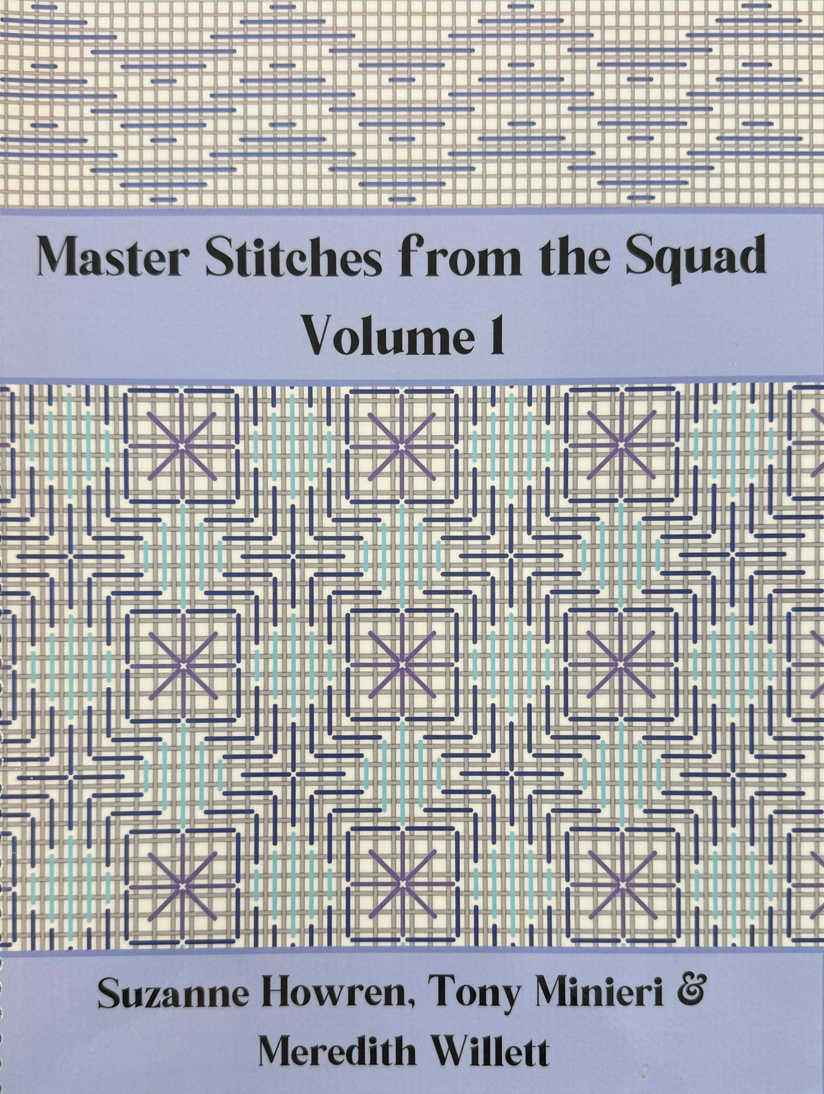 Master Stitches from the Squad - Volume I by Suzanne Howren, Tony Mineri & Meredith Willett